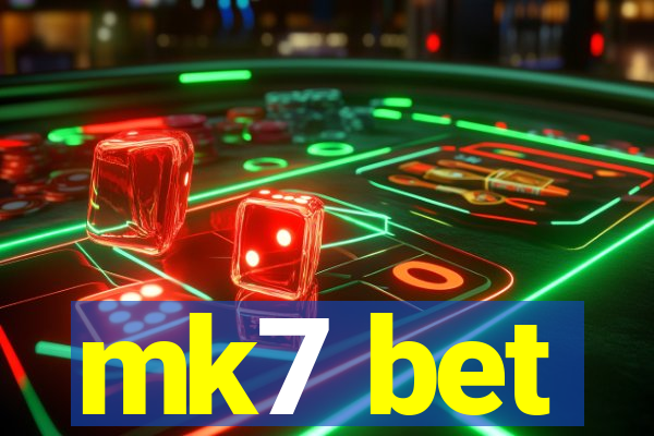 mk7 bet